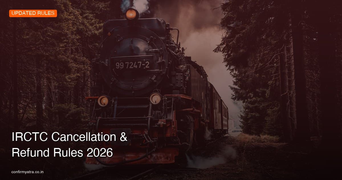 IRCTC cancellation charges and refund rules updated for 2026