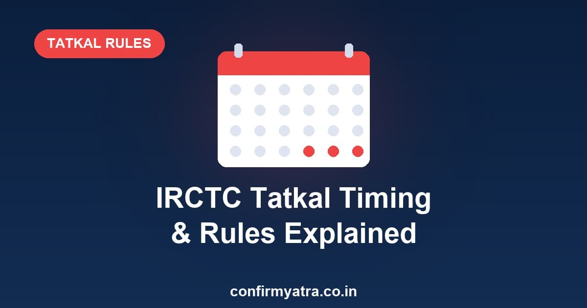IRCTC Tatkal ticket timing and rules — AC, non-AC, Aadhaar OTP and charges explained