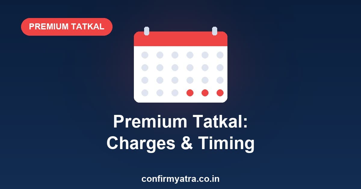 Premium Tatkal charges, timing and how it works on IRCTC