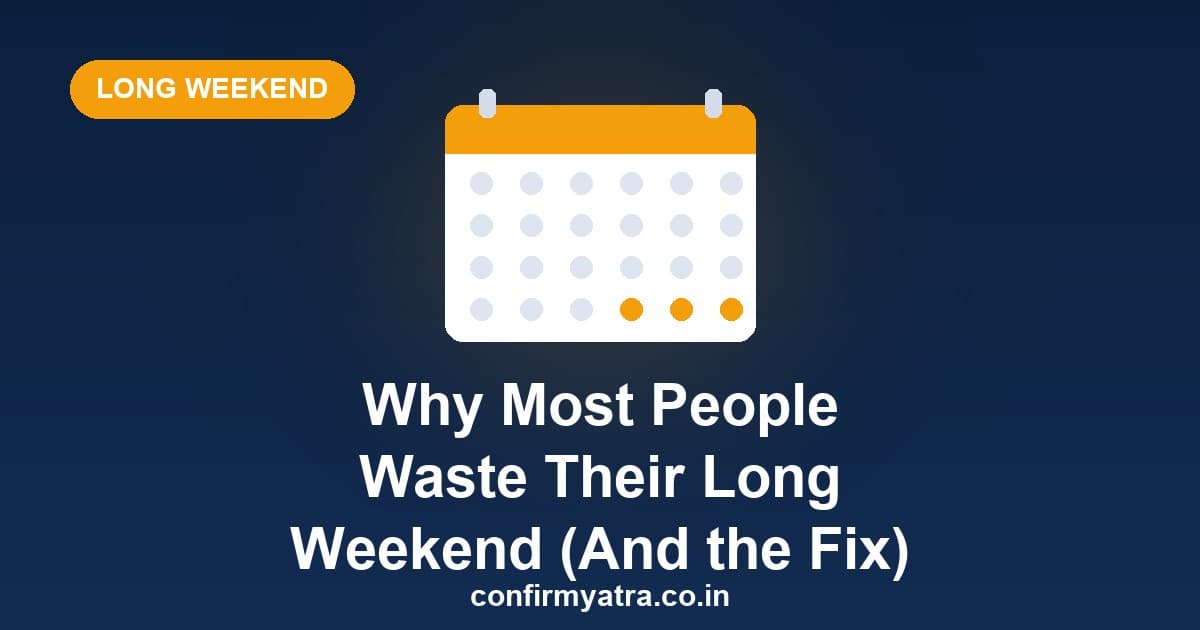 Why most people waste their long weekend — a calendar highlighting the long weekend and how to escape smarter
