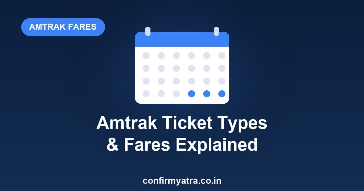 Amtrak ticket types and fares explained — Coach, Business, First Class and Acela