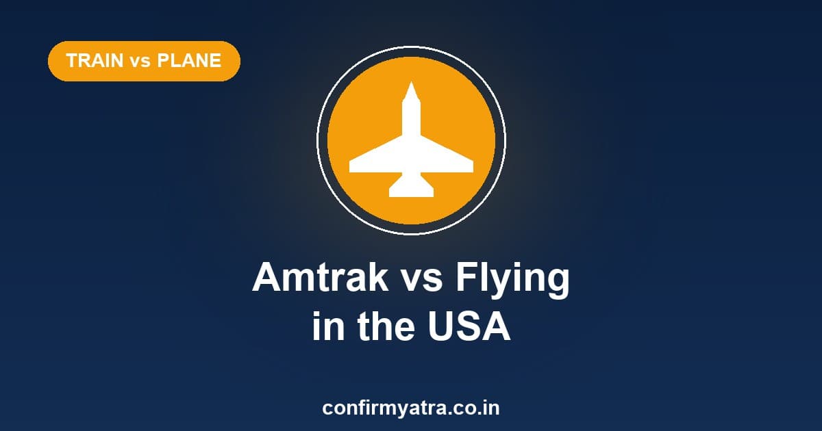 Amtrak vs flying in the USA — train vs plane comparison