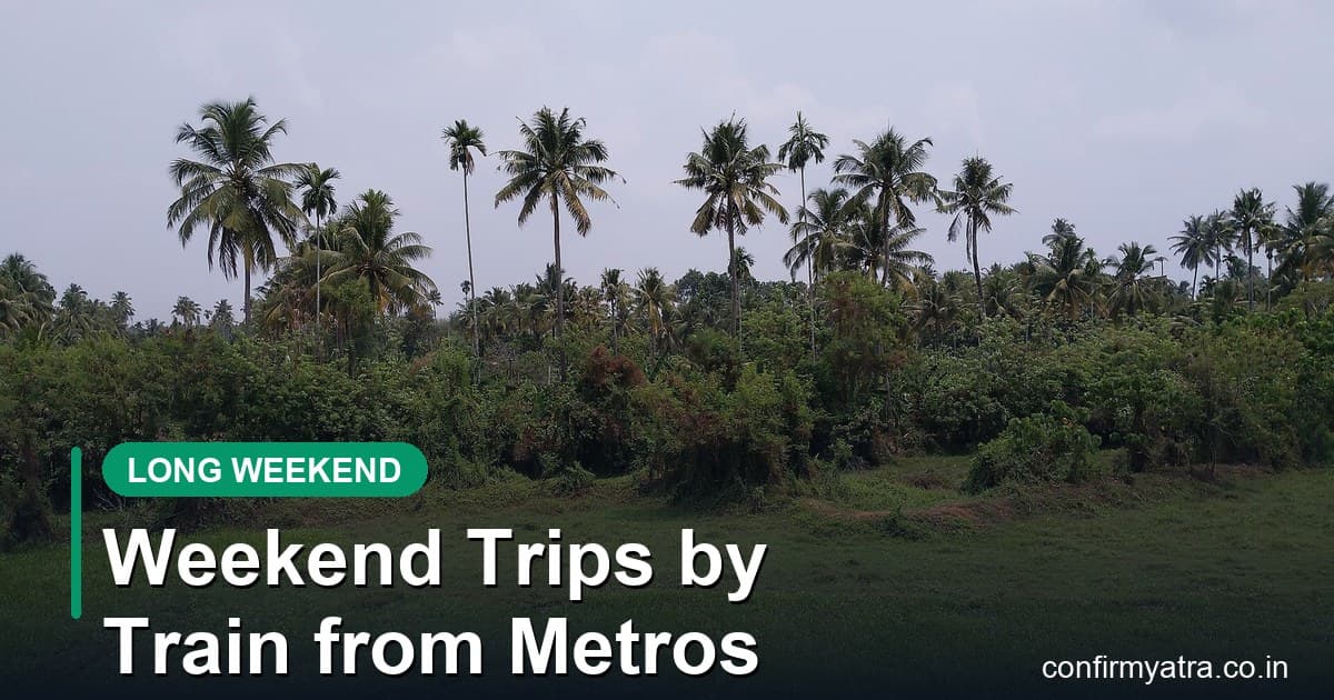 Dussehra weekend trips by train from Delhi, Mumbai and Bengaluru — Konkan countryside