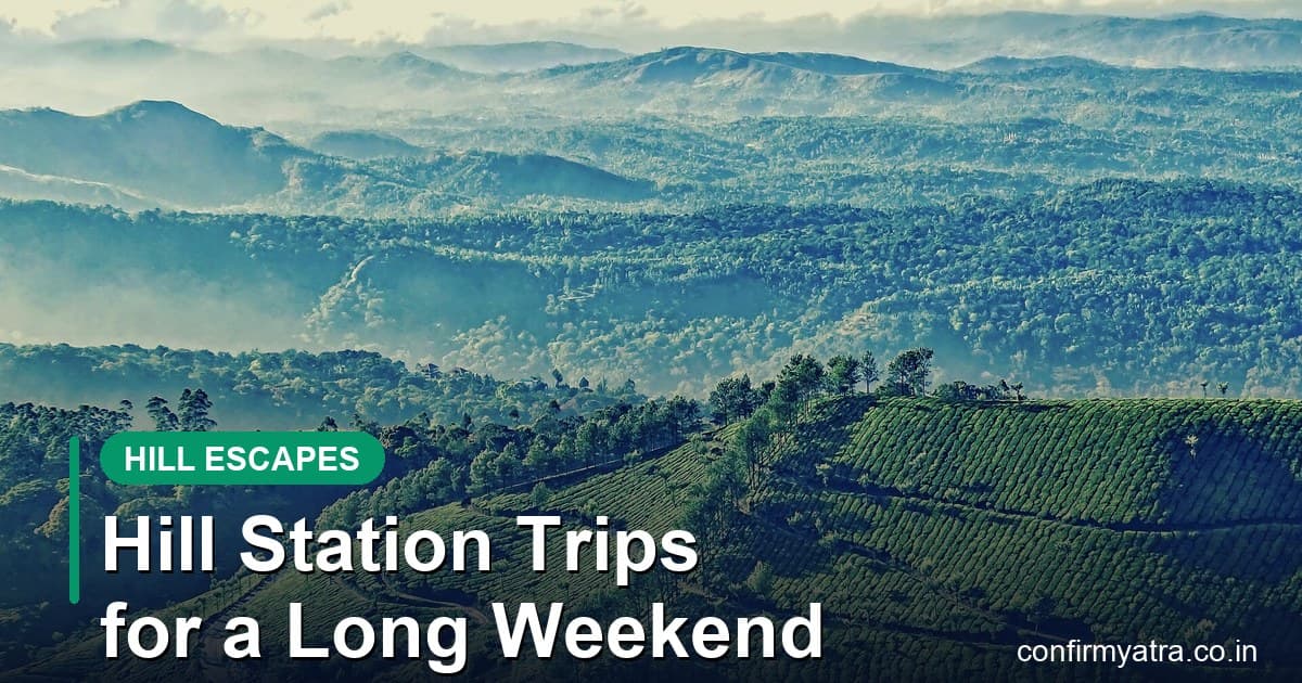 Hill station long weekend trips by train in India — Munnar tea garden hills