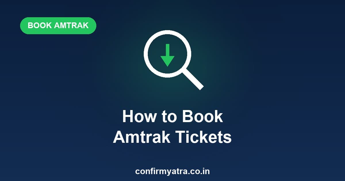 How to book Amtrak tickets step by step — a beginner's guide